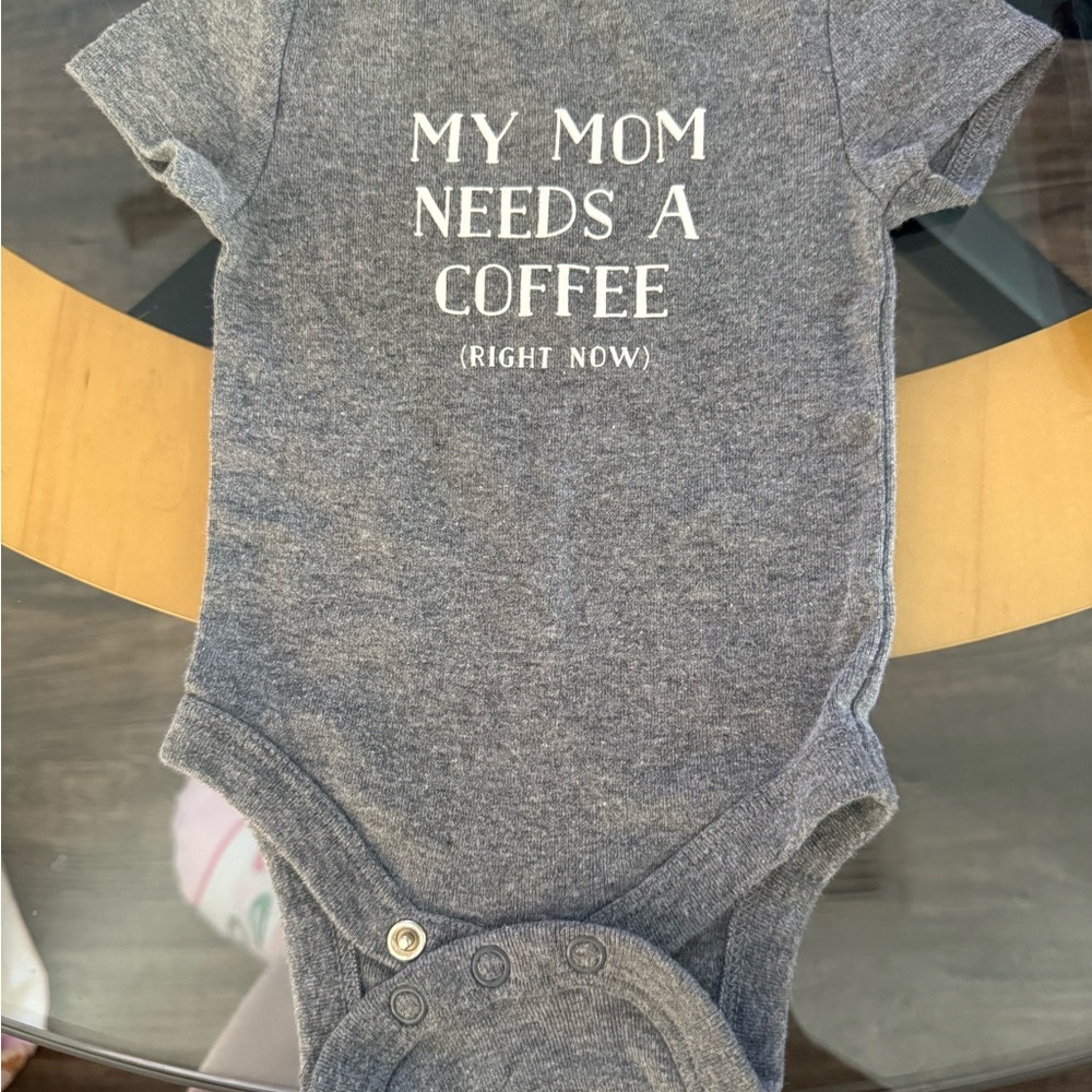 Gray Baby Onesie - "My Mom Needs a Coffee"